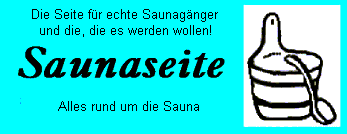 Willkommen auf der Saunaseite!